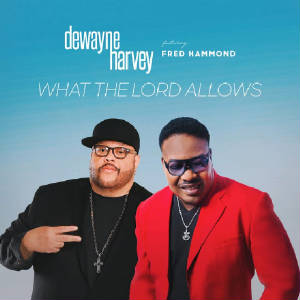 dewayneharvey_whatthelordallows_cover.jpg